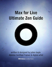 A guide explaining the Max integration inside Ableton Live, the LOM use and much more (Available in French and English)